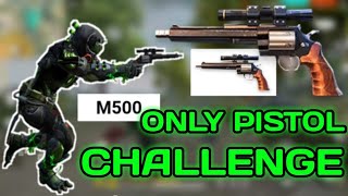 Only Pistol [M500] Challenge || Garena free fire.