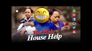 HOLY HOUSE HELP - IMMANUELLA & REBBECCA COMEDY SERIES NEW RELEASE 2018 New MarkAngelComedy