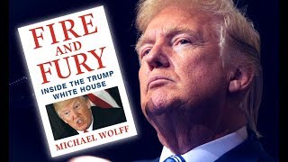 Shocking Revelations from ‘Fire & Fury’ Book Reveal Trump White House in Disarray