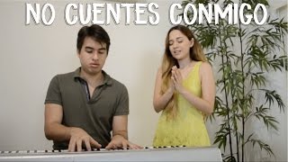 No cuentes conmigo - Intocable (Carolina Ross cover)