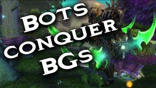 WoW - Why bots conquer battlegrounds