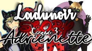 ❤Ladynoir/Adrienette Story❤ Część 3| Łamacz Serc?