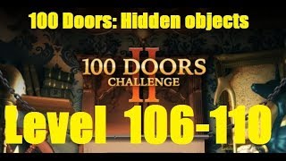 100 Doors Challenge 2 - Level 106 - Level 110 Walkthrough - 100 Дверей Эпичный побег