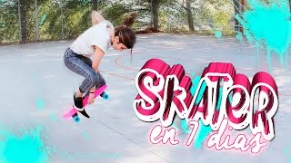 "SKATER" EN 7 DÍAS (Incluye muchas, muchas caídas)