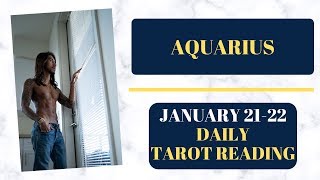 AQUARIUS - "OBSESSED AND MADLY IN LOVE WITH YOU" JANUARY 21-22 DAILY TAROT READING