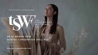 Singaporebrides & Bridestory present: The Singapore Wedding Fair 2019