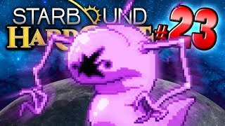 Starbound HC! - MAXIMUM SPOOKY (Part 23)