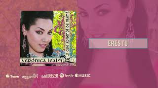 Eres Tú (Banda) - Veronica Leal (Audio Oficial)