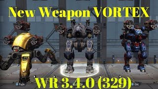 War Robots Новое оружие Вихрь ( VORTEX )  WR 3.4.0 (329) War Robots