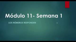 Modulo 11- Semana 1- Los numeros responden