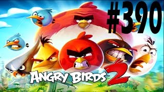 Angry Birds 2-Cobalt Plateaus Mount Evernest Level-390 Three Star Walkthrough