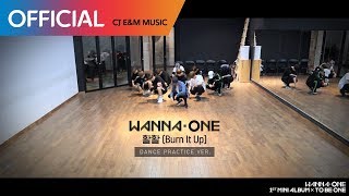 Wanna One (워너원) - 활활 (Burn It Up) Practice Ver.