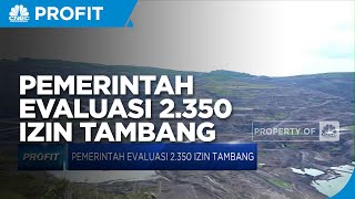 Pemerintah Evaluasi 2.350 Izin Tambang