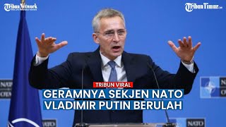 Sekretaris Jenderal NATO Dibuat Marah Presiden Rusia!