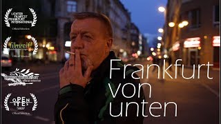 Thomas Adam - Frankfurt von unten (Kurzdoku)- Frankfurt from underneath (short doc) [english subs]