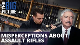 Gun Talk: Misperceptions About “Assault Rifles”