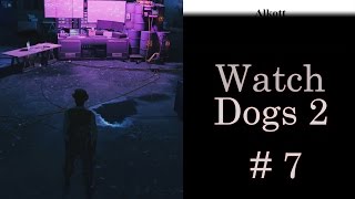 Watch Dogs 2 - #7 - Война хакеров
