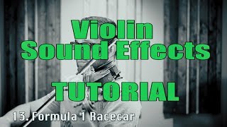 TUTORIAL - Crazy Sound Effects on a Violin (Daniel Blair)