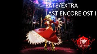 Fate/EXTRA: Last Encore OST I Complete