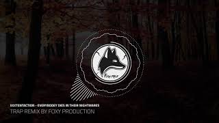 XXXTENTACION - Everybody Dies In Their Nightmares - TRAP REMIX [NO COPYRIGHTS] - FOXY PROD (4k)