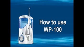 Short Video On How To Use The Waterpik WP-100 Ultra Water Flosser