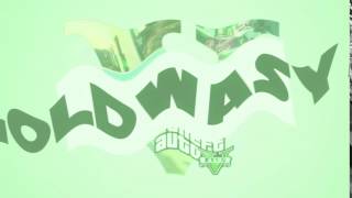 интро мое Гта 5  (я везде подписан как Goldwasya)