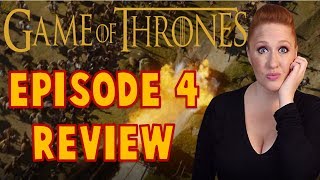 Game of Thrones Season 7 Episode 4 Review