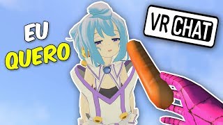 ELA QUER O MEU BAGUETE NO VR CHAT