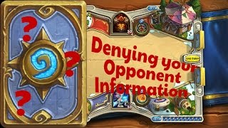 [Hearthstone] How to Deny your Opponent Information