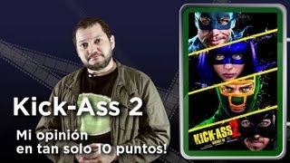 Kick Ass 2:  Crítica en 10 puntos
