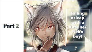 ASMR Roleplay - Fall asleep on a Kitsune/Neko boy's lap! PART 2 [Male x Listener/Friends to Lovers]