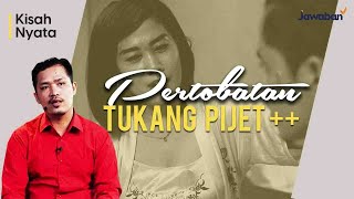 #KisahNyata | Pertobatan Tukang Pijet ++