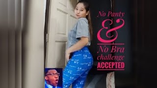 No Panty and no Bra Challenge accepted