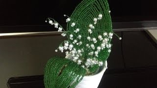 ЛАНДЫШИ из БИСЕРА. Цветы из бисера. Beaded lily of the valley. БИСЕРОПЛЕТЕНИЕ для НАЧИНАЮЩИХ