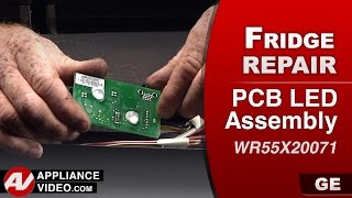 GE - Refrigerator - PCB LED Assembly Repair