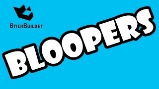 BrickBuilder Bloopers - Thanks for 10.000.000 views!!!