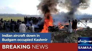 Indian aircraft down in Budgam occupied Kashmir | Samaa TV | February 27, 2019