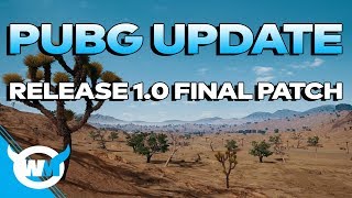 PUBG UPDATE: RELEASE 1.0 FINAL PATCH NOTES - PLAYERUNKNOWN'S BATTLEGROUNDS NEWS