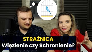 "Ograniczenia są dla nas ochroną" - Strażnica - ochrona czy więzienie?