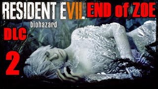 Resident Evil 7?End of Zoe?DLC Прохождение #2 [2560x1440]