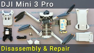 DJI Mini 3 Pro Disassembly and Repair