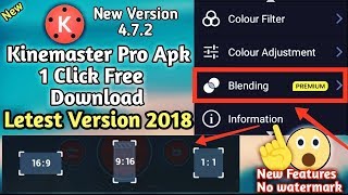 KineMaster New Update 2018 | KineMaster Pro Apk Update 2018 | KineMaster Unlocked Version free