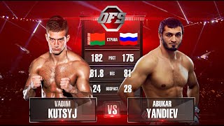 OFS-7 Vadim Kutsyj vs Abukar Yandiev