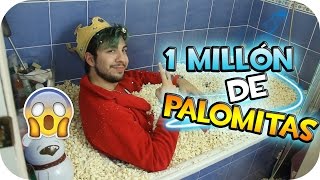UN MILLÓN DE PALOMITAS EN MI BAÑERA