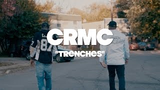 CRMC "Trenches" Prod By @TheBeatBully (Dir By @MrBizness)