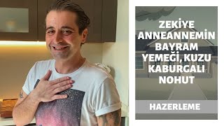 Evde Aşçılık: Zekiye Anneannemin Bayram Yemeği, Kuzu Kaburgalı Nohut