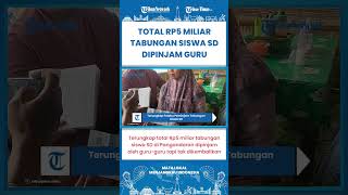 SHORT | Total Rp5 M Tabungan Siswa SD di Pengandaran yang Dipinjam Guru-guru Tapi Tak Dikembalikan