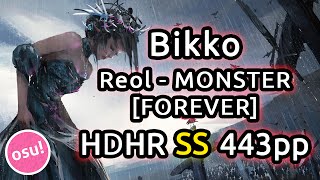 Bikko | Reol - MONSTER [FOREVER] | HDHR SS 443pp | Live Spectate w/ Chat Reactions