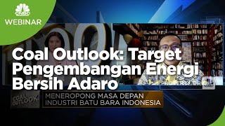 Jurus & Target Pengembangan Energi Bersih Adaro