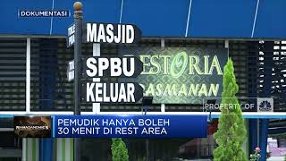 Pemudik Catat! Istirahat di Rest Area Maksimal 30 Menit